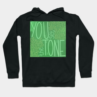 You Set The Tone Hoodie